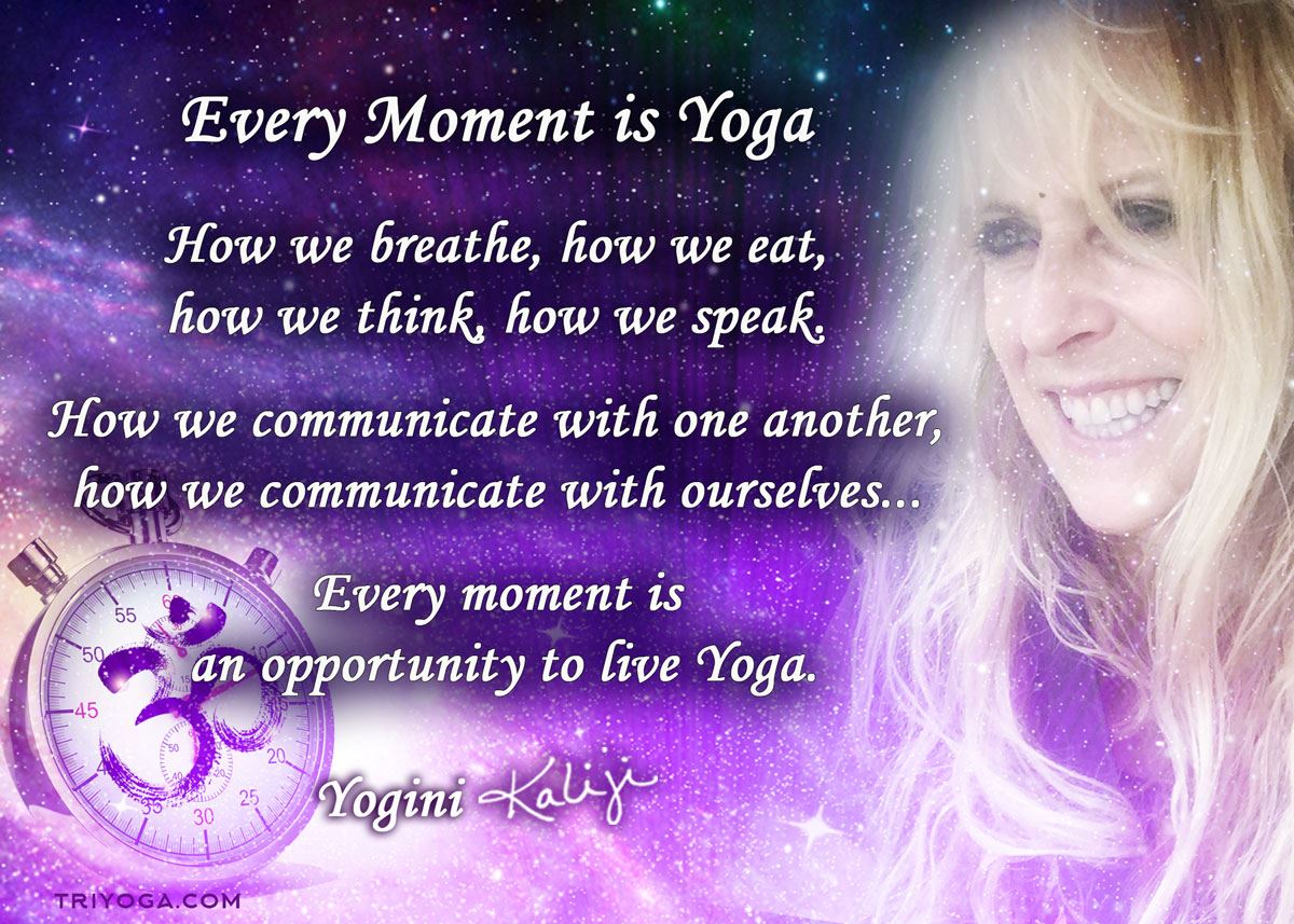 Every Moment is Yoga